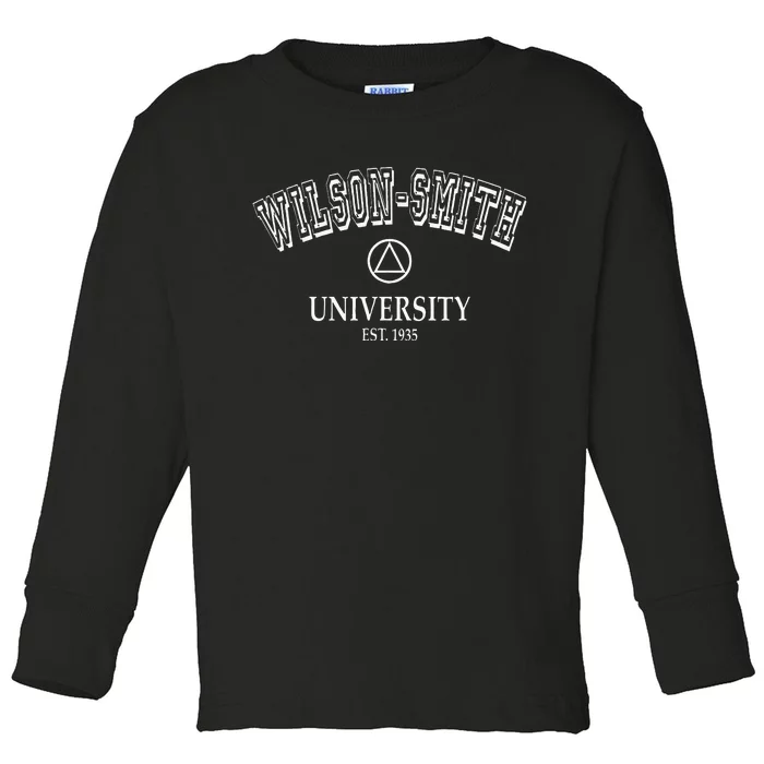 Addiction Recovery WILSON SMITH UNIVERSITY Alcoholics AA Toddler Long Sleeve Shirt