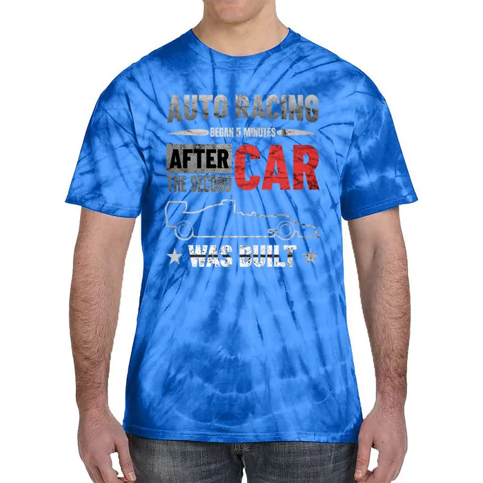 Auto Racing Was Built Funny Auto Racing Mechanic Gift Tie-Dye T-Shirt