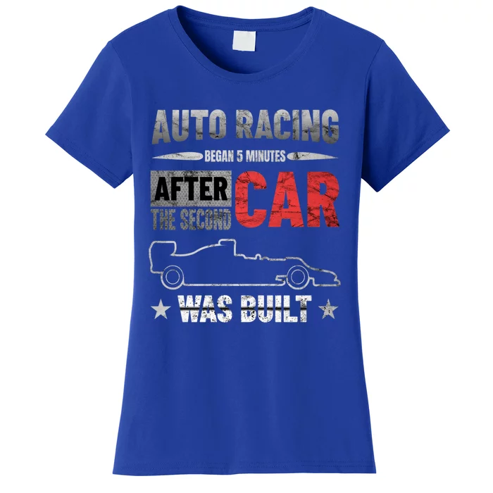 Auto Racing Was Built Funny Auto Racing Mechanic Gift Women's T-Shirt