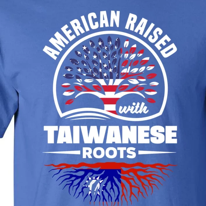 American Raised With Taiwanese Roots Taiwan Taiwanese Flag Gift Tall T-Shirt