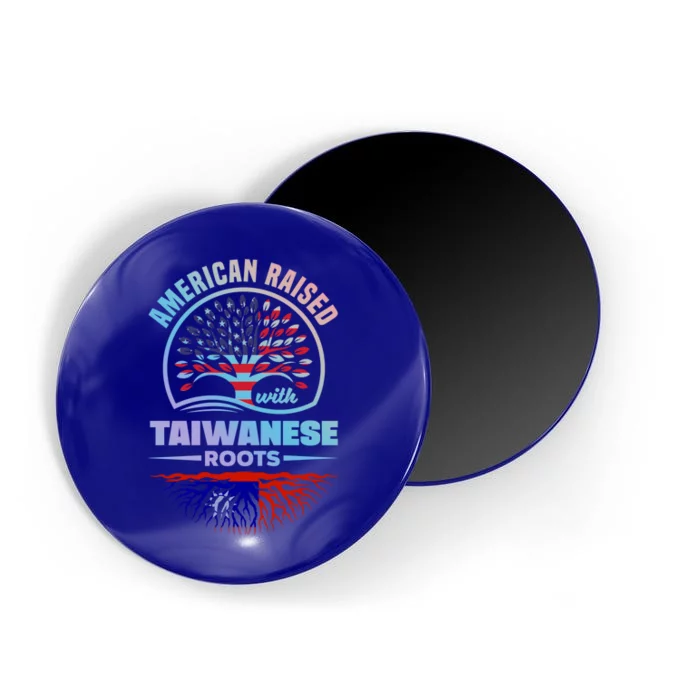 American Raised With Taiwanese Roots Taiwan Taiwanese Flag Meaningful Gift Magnet