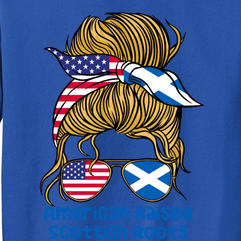 American Raised With Scottish Roots Messy Bun Gift Tall Sweatshirt