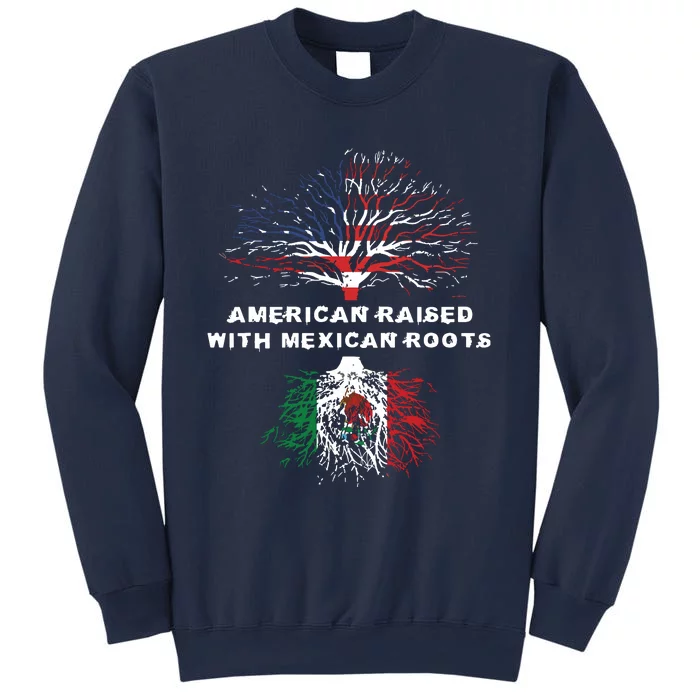 American Raised With Mexican Roots Mexico Sweatshirt