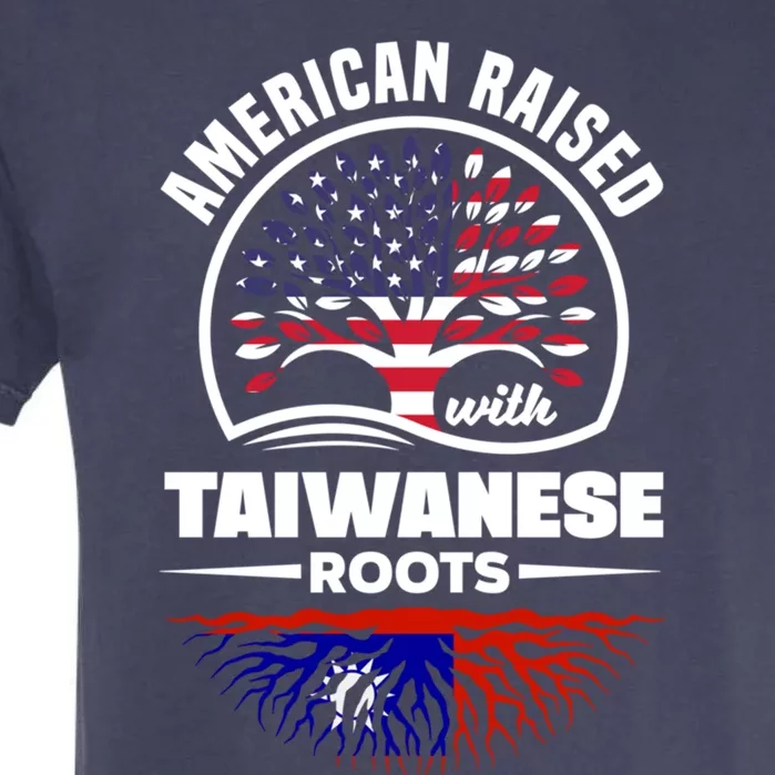 American Raised With Taiwanese Roots Taiwan Taiwanese Flag Gift Garment-Dyed Heavyweight T-Shirt