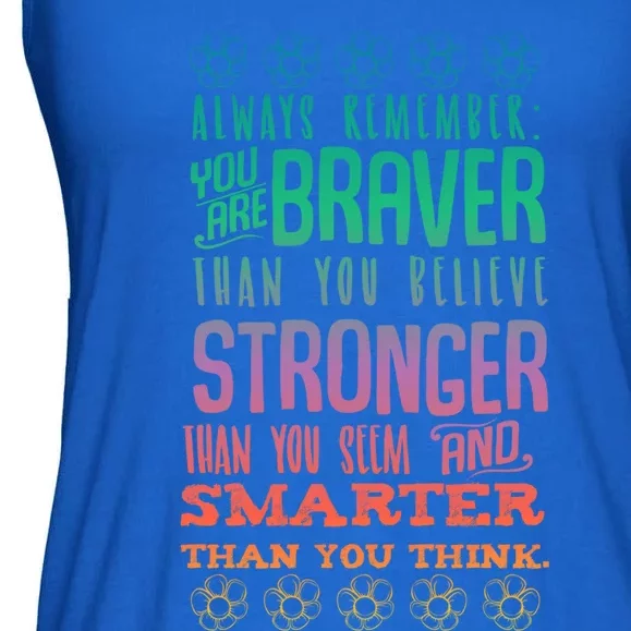 Always Remember You Are Braver Than You Believe Motivation Gift Ladies Essential Flowy Tank