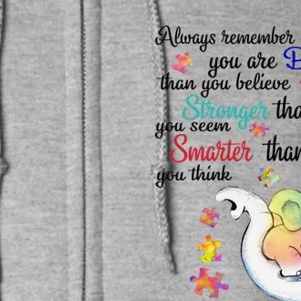 Always Remember You Are Braver Than You Believe Autism Full Zip Hoodie