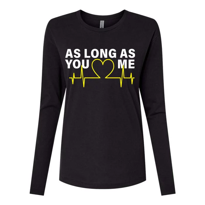 As Long As You Love Me Womens Cotton Relaxed Long Sleeve T-Shirt