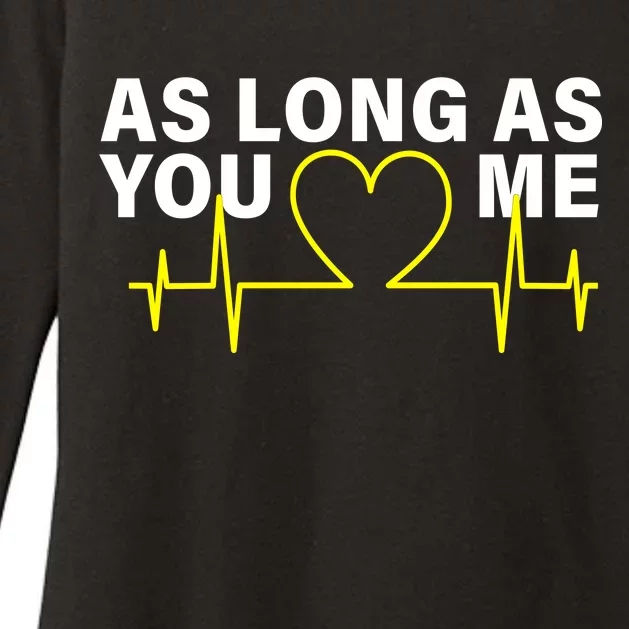 As Long As You Love Me Womens CVC Long Sleeve Shirt