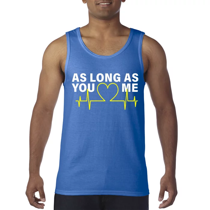 As Long As You Love Me Tank Top