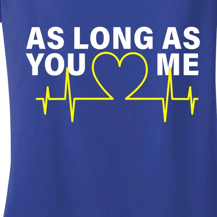 As Long As You Love Me Women's V-Neck T-Shirt