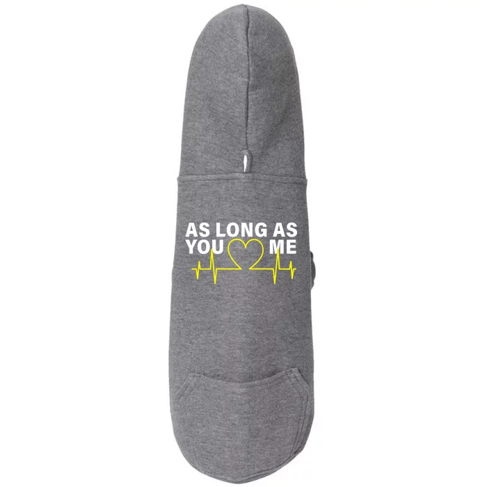 As Long As You Love Me Doggie 3-End Fleece Hoodie