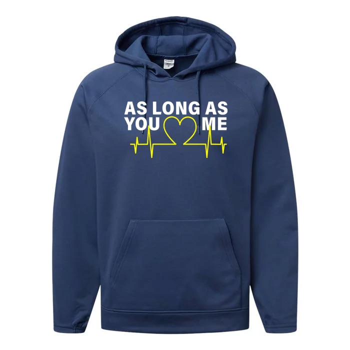 As Long As You Love Me Performance Fleece Hoodie