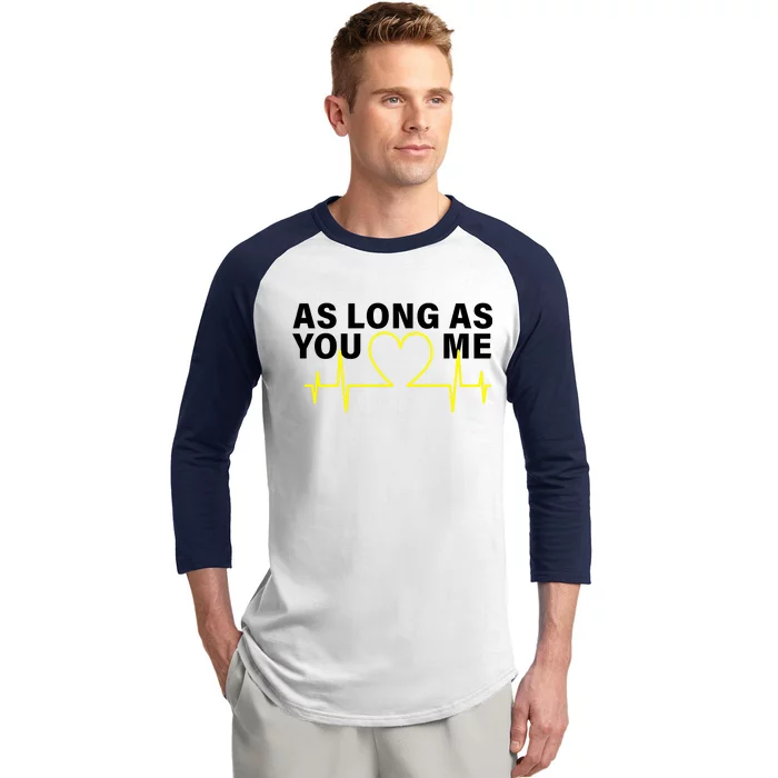 As Long As You Love Me Baseball Sleeve Shirt