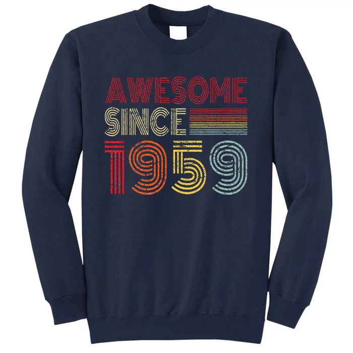 Awesome Since 1959 65 Year Old Bday Gifts For 65th Birthday Tall Sweatshirt