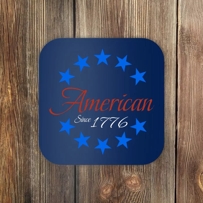 American Since 1776 Patriotic American We The People 1776 Conservative Coaster