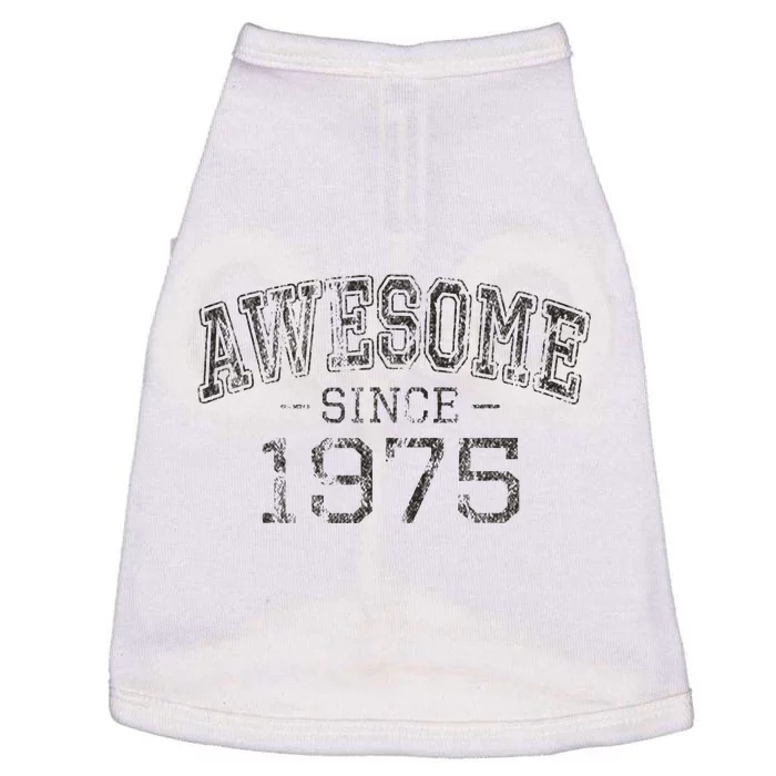 Awesome Since 1975 Vintage Style Born In 1975 Birthday Gift Doggie Tank