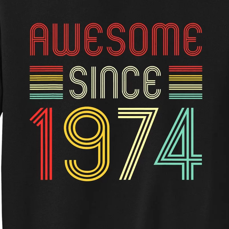 Awesome Since 1974 49th Birthday 49 Year Old Sweatshirt