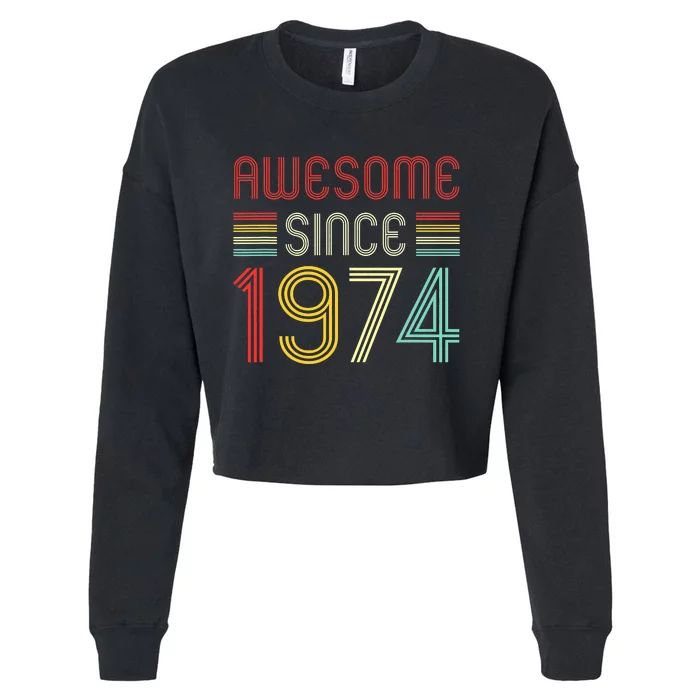 Awesome Since 1974 49th Birthday 49 Year Old Cropped Pullover Crew