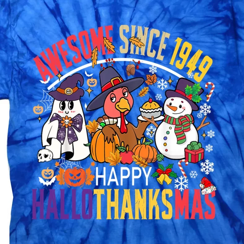 Awesome Since 1949 75th Birthday Funny Hallothanksmas Cute Gift Tie-Dye T-Shirt