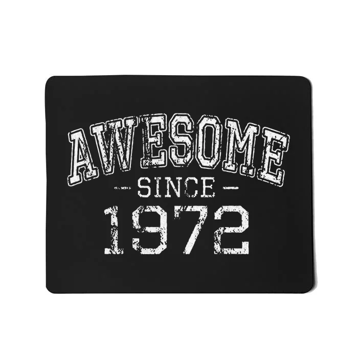 Awesome Since 1972 Vintage Style Born In 1972 Birthday Gift Mousepad