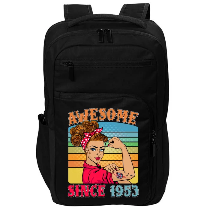 Awesome Since 1953 70th Birthday Messy Bun Rosie The Riveter Impact Tech Backpack