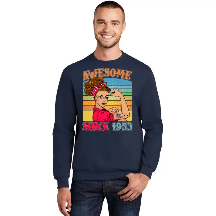 Awesome Since 1953 70th Birthday Messy Bun Rosie The Riveter Tall Sweatshirt