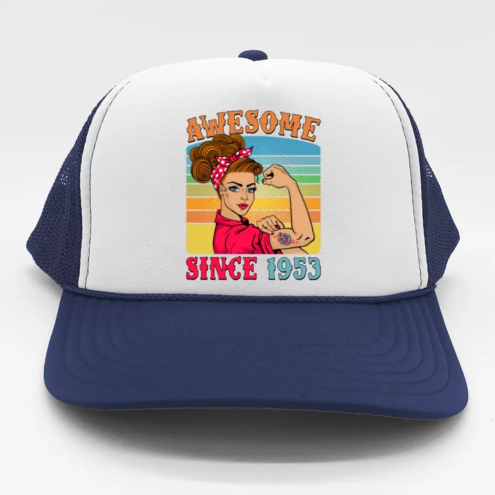 Awesome Since 1953 70th Birthday Messy Bun Rosie The Riveter Trucker Hat