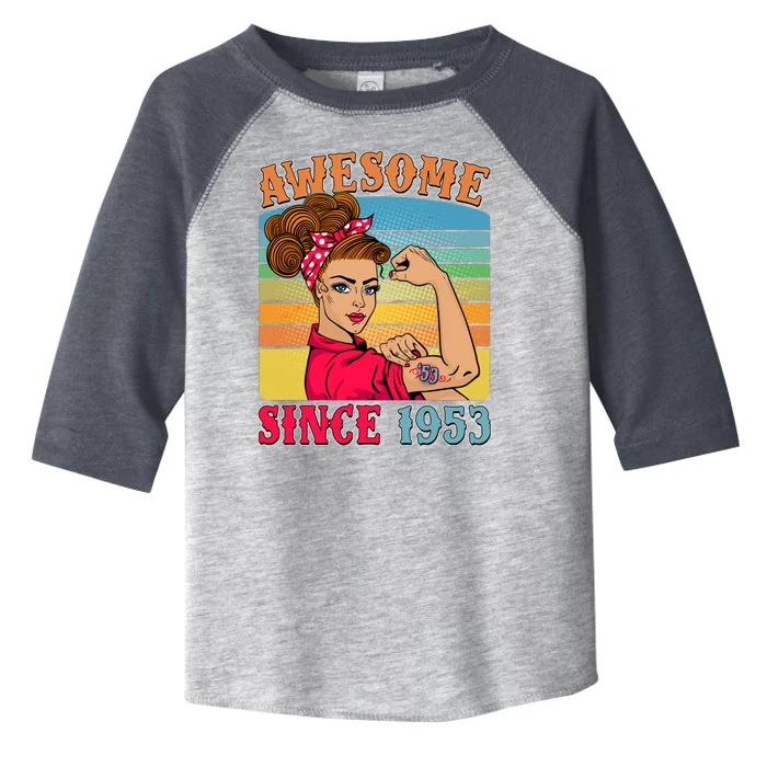 Awesome Since 1953 70th Birthday Messy Bun Rosie The Riveter Toddler Fine Jersey T-Shirt