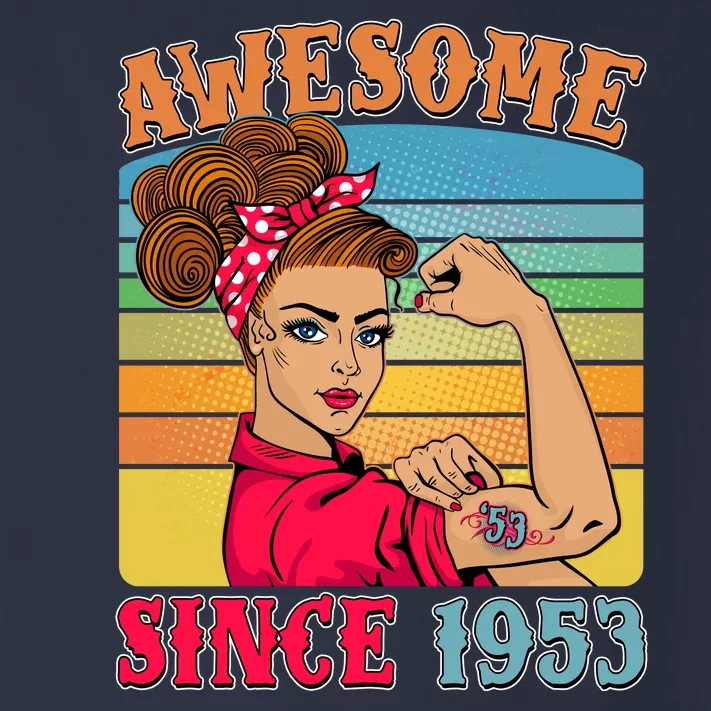 Awesome Since 1953 70th Birthday Messy Bun Rosie The Riveter Toddler Long Sleeve Shirt