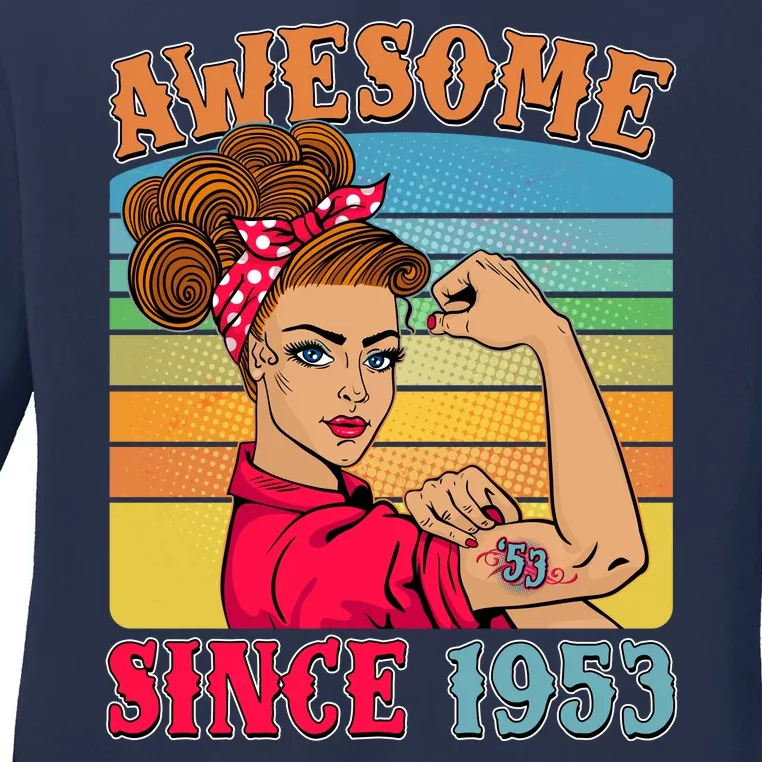 Awesome Since 1953 70th Birthday Messy Bun Rosie The Riveter Ladies Long Sleeve Shirt