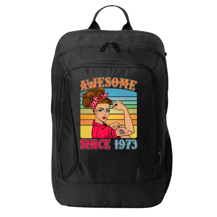 Awesome Since 1973 50th Birthday Messy Bun Rosie The Riveter City Backpack