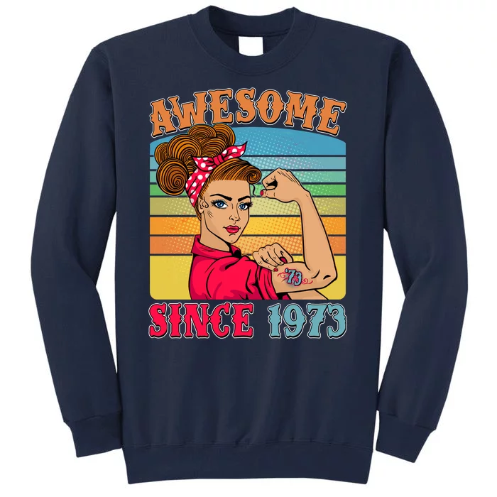 Awesome Since 1973 50th Birthday Messy Bun Rosie The Riveter Tall Sweatshirt