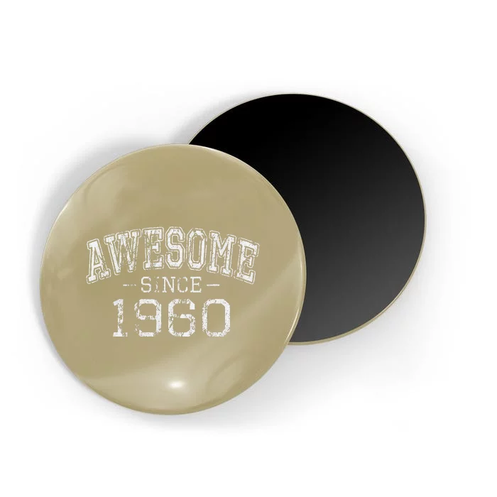 Awesome Since 1960 Vintage Style Born In 1960 Birthday Gift Magnet