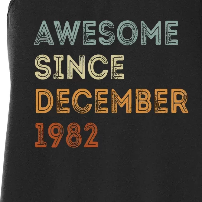 Awesome Since 1982 December Birthday 40 Years Old Women's Racerback Tank