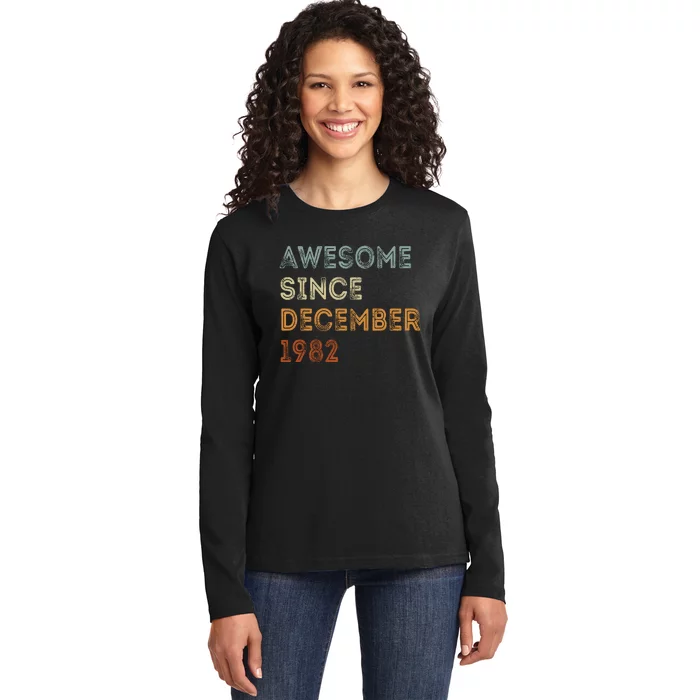 Awesome Since 1982 December Birthday 40 Years Old Ladies Long Sleeve Shirt