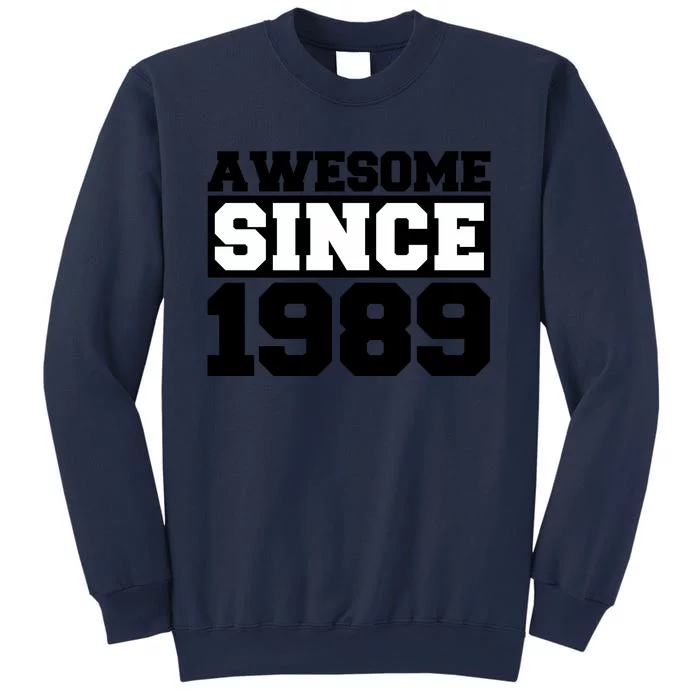 Awesome Since 1989 Sweatshirt