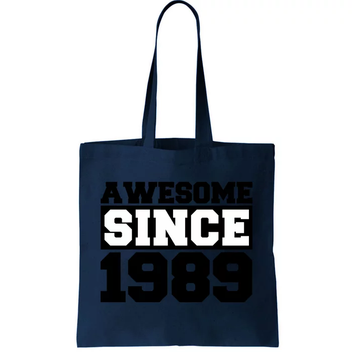 Awesome Since 1989 Tote Bag