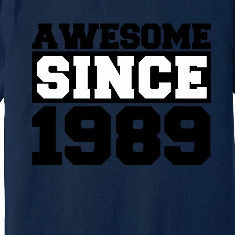 Awesome Since 1989 Premium T-Shirt