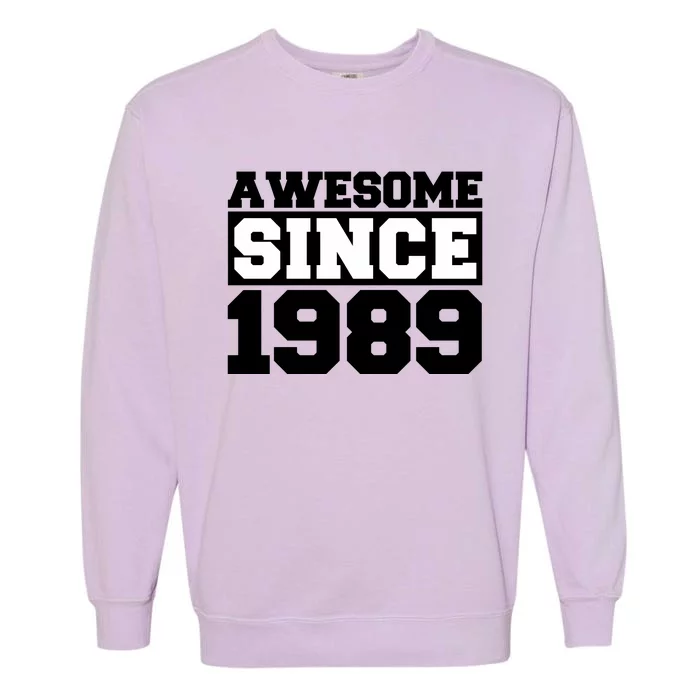 Awesome Since 1989 Garment-Dyed Sweatshirt