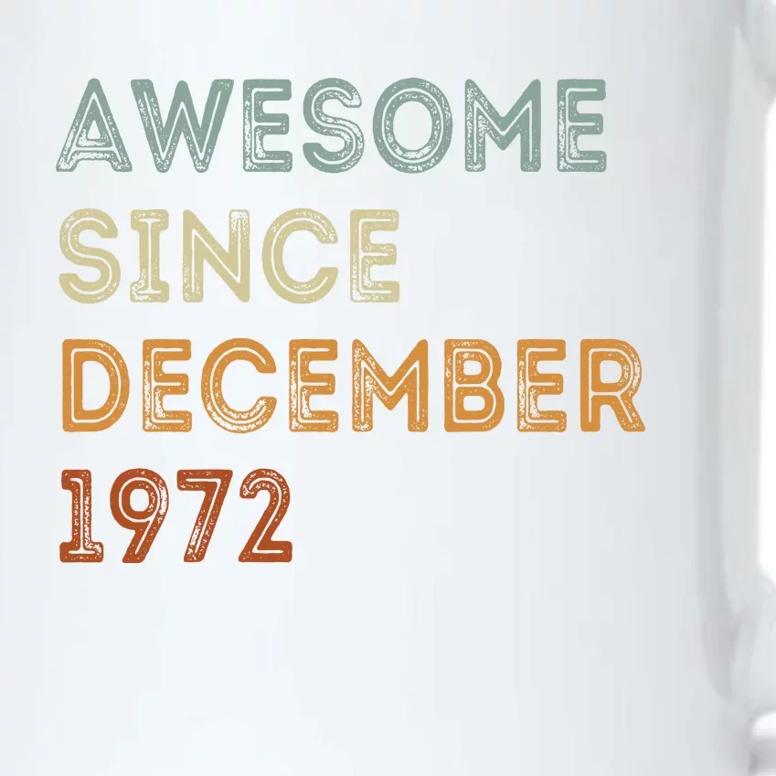 Awesome Since 1972 December Birthday 50 Years Old Black Color Changing Mug