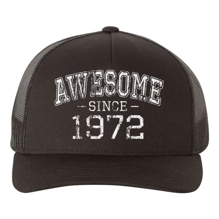 Awesome Since 1972 Vintage Style Born In 1972 Birthday Gift Yupoong Adult 5-Panel Trucker Hat