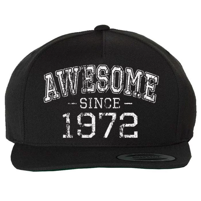 Awesome Since 1972 Vintage Style Born In 1972 Birthday Gift Wool Snapback Cap