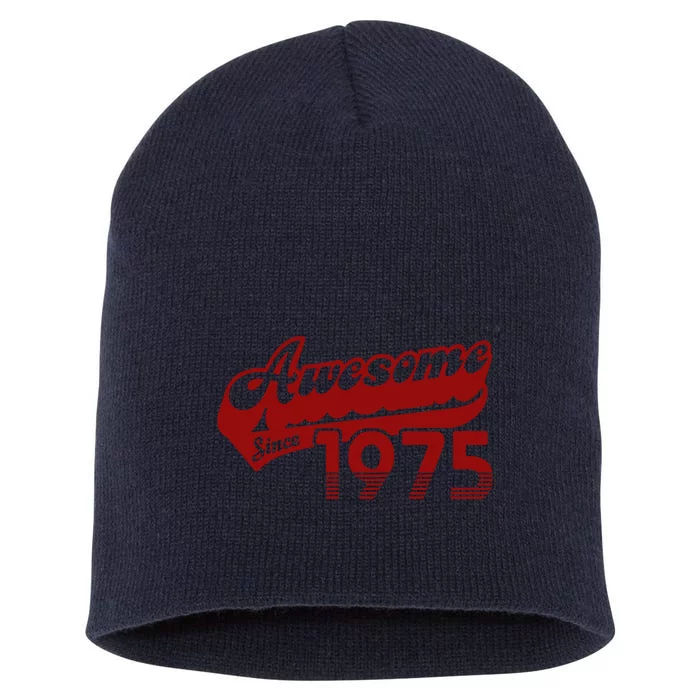 Awesome Since 1975 Short Acrylic Beanie