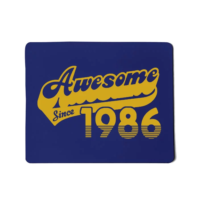 AWESOME SINCE 1986 Mousepad