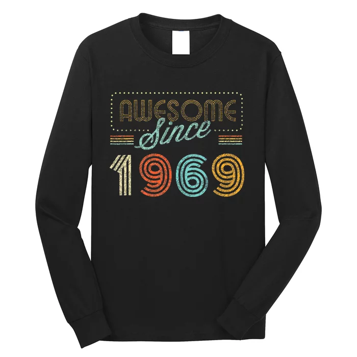 Awesome Since 1969 Year Of Birth Birthday Long Sleeve Shirt