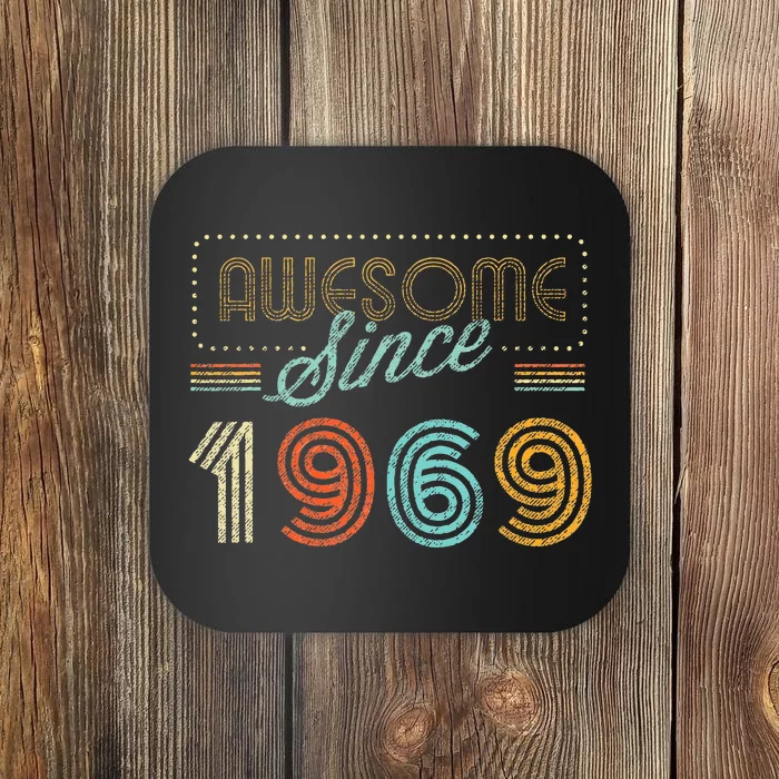 Awesome Since 1969 Year Of Birth Birthday Coaster