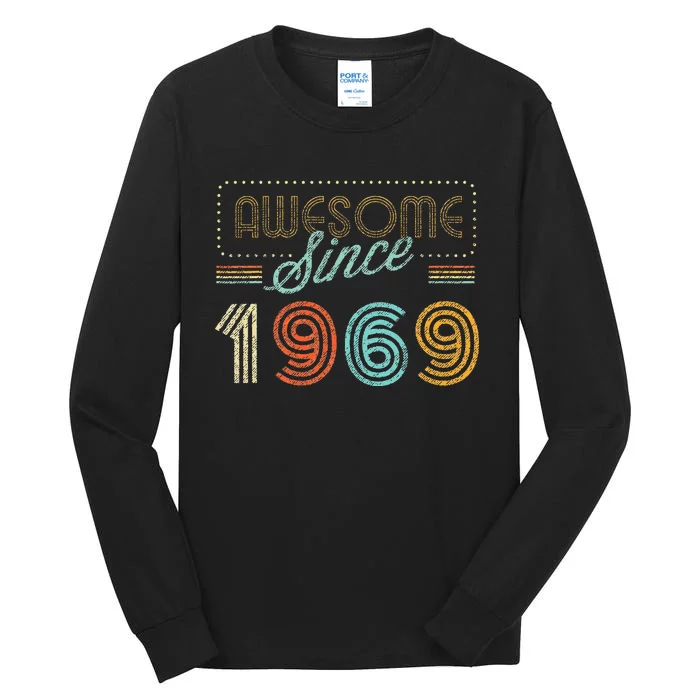 Awesome Since 1969 Year Of Birth Birthday Tall Long Sleeve T-Shirt