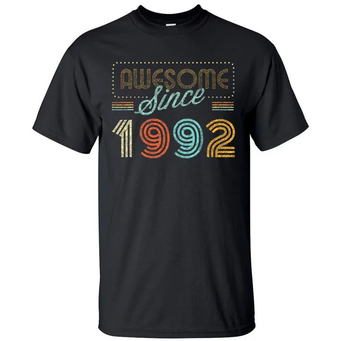 Awesome Since 1992 Year Of Birth Birthday Tall T-Shirt