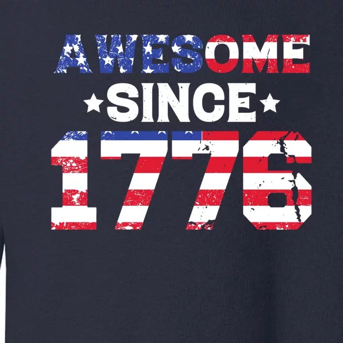 Awesome Since 1776 Patriotic Usa Flag Toddler Sweatshirt