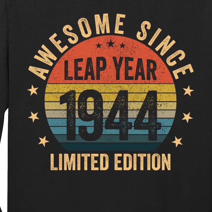 Awesome Since 1944 Leap Year Limited Edition Long Sleeve Shirt